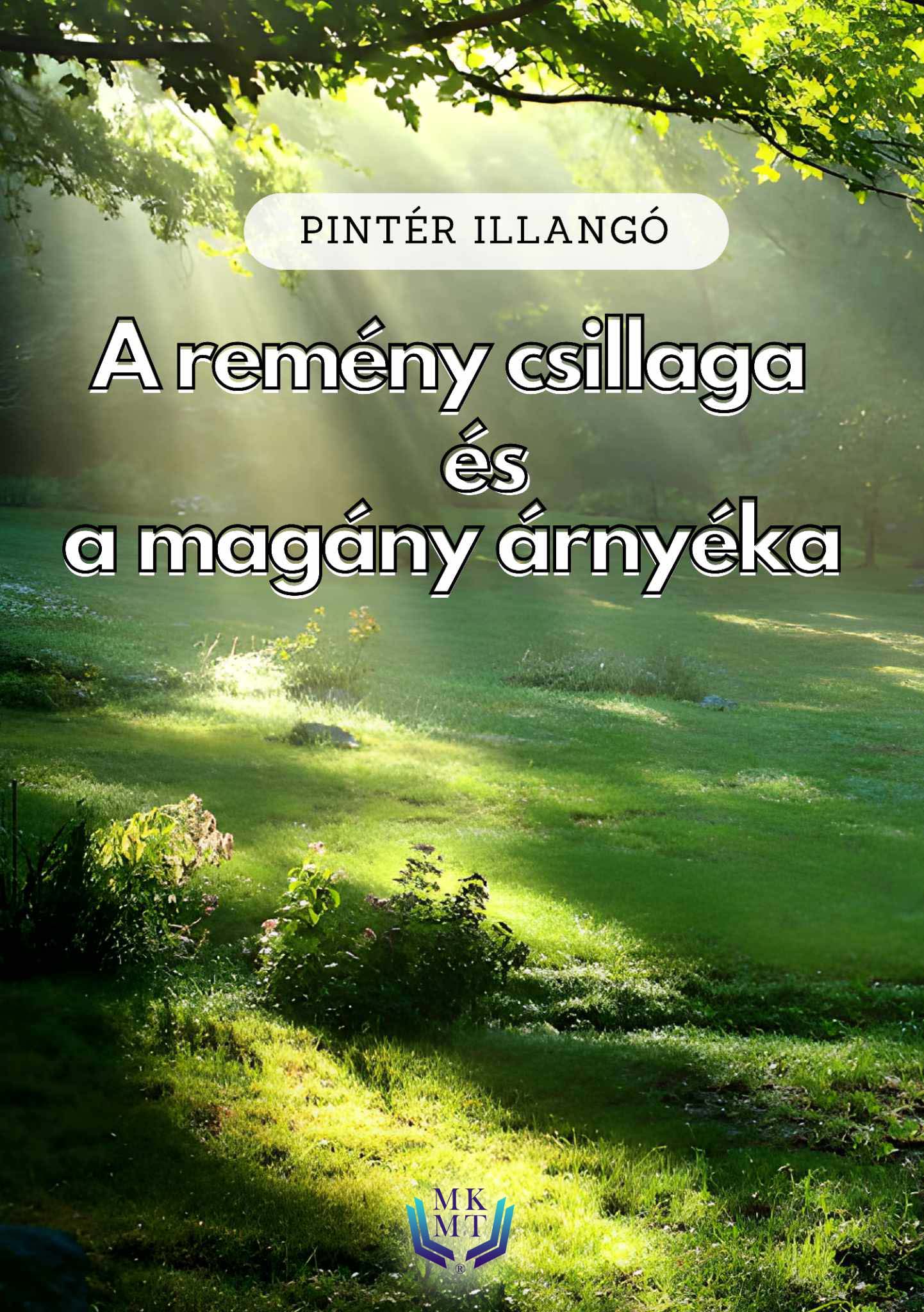 A remény csillaga és a magány árnyéka