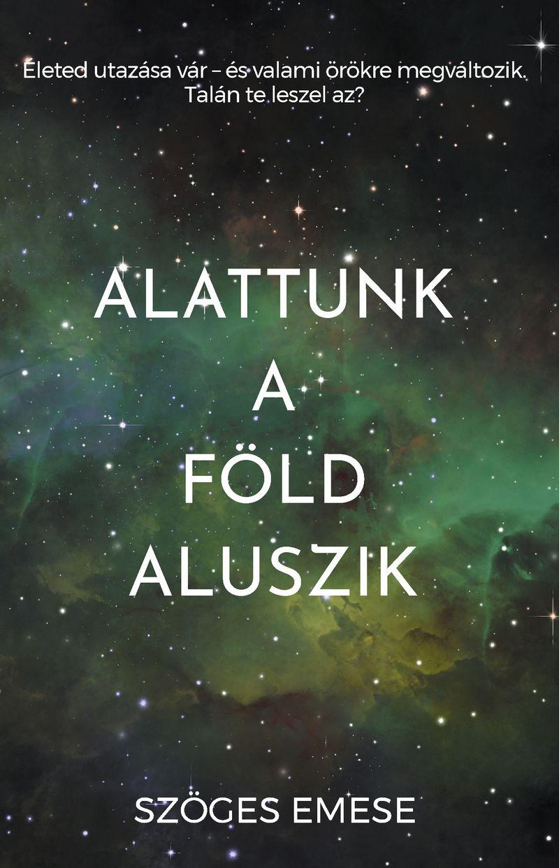 Alatunk a Föld aluszik