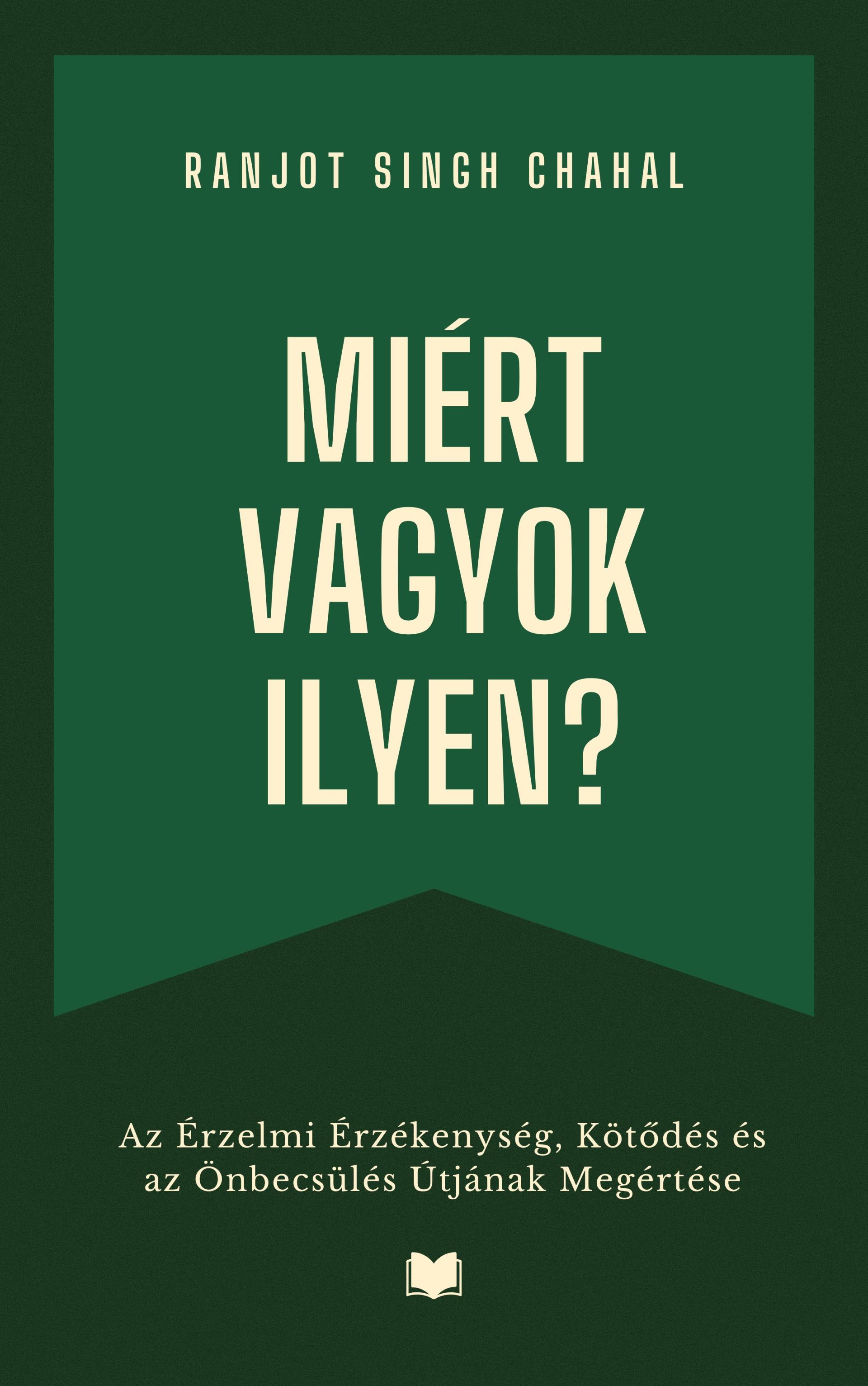 Miért vagyok ilyen?