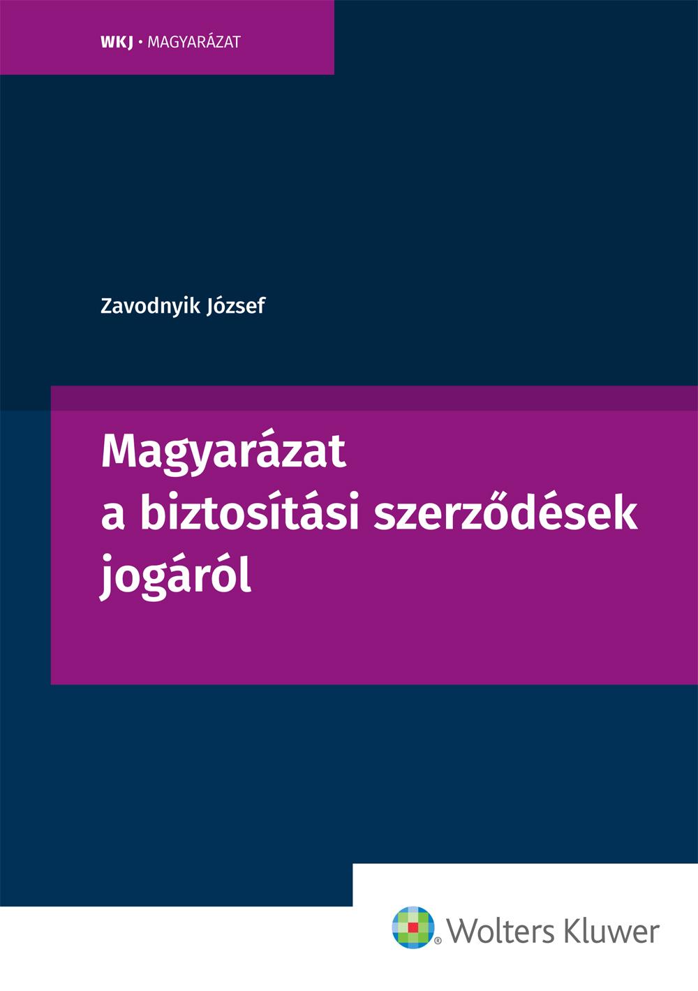 Magyarázat a biztosítási szerződések jogáról