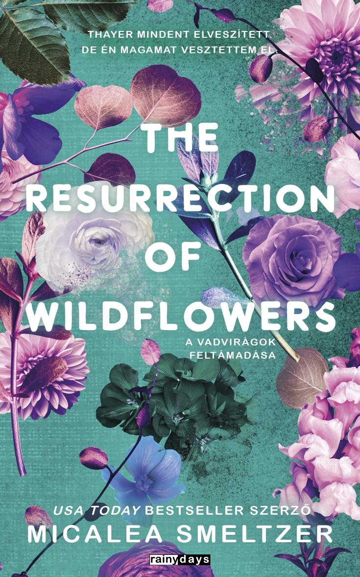 The resurrection of Wildflowers