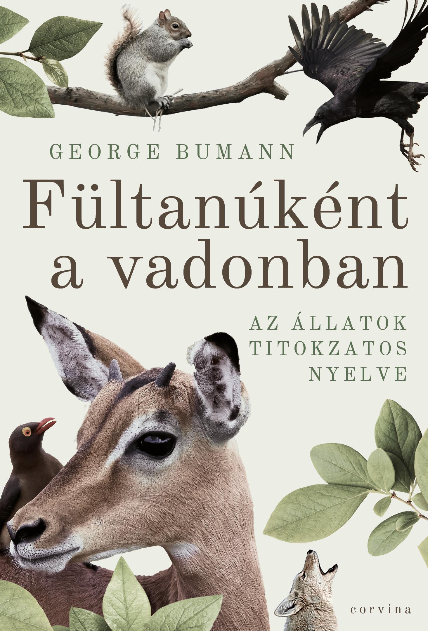 Fültanúként a vadonban