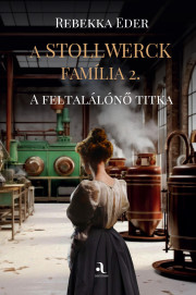 A ​Stollwerck família 2. - A feltalálónő titka