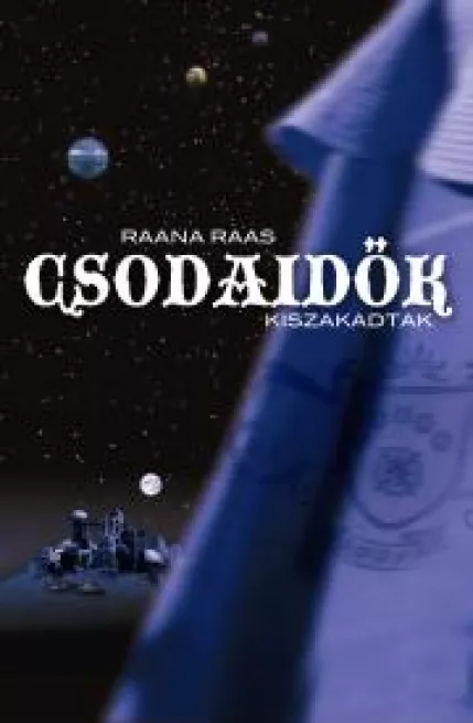 Csodaidők 2. - Kiszakadtak