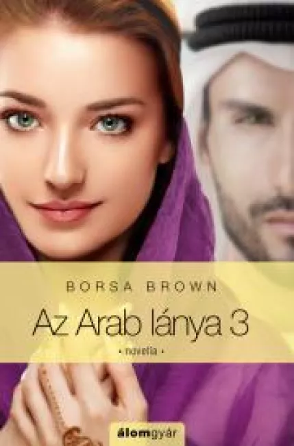 Az Arab lánya – harmadik rész