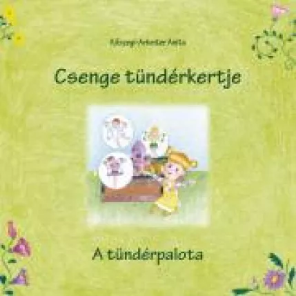 Csenge tündérkertje – A tündérpalota