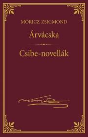 Árvácska; Csibe-novellák