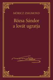 Rózsa Sándor a lovát ugratja