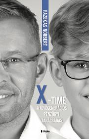 „X”- Time, a jövőgenerációs pénzügyi tanácsadás