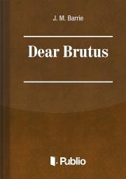 Dear Brutus