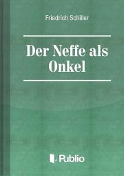 Der Neffe als Onkel