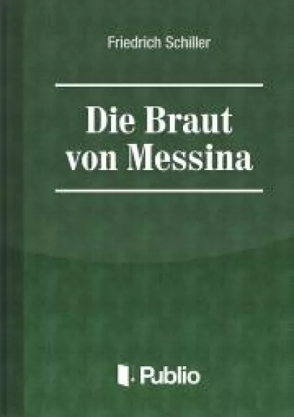 Die Braut von Messina