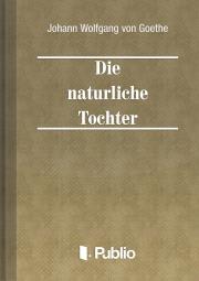 Die natuerliche Tochter