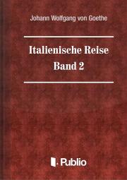 Italienische Reise  -  Band 2