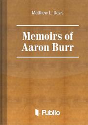 Memoirs of Aaron Burr