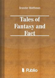 Tales of Fantasy and Fact