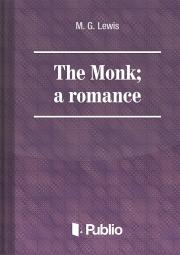 The Monk: a romance