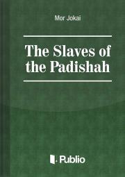 The Slaves of the Padishah