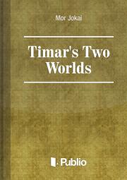 Timar"s Two Worlds