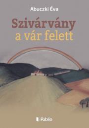 Szivárvány a vár felett