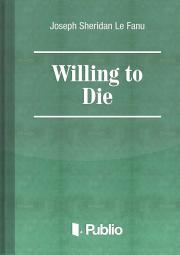 Willing to Die