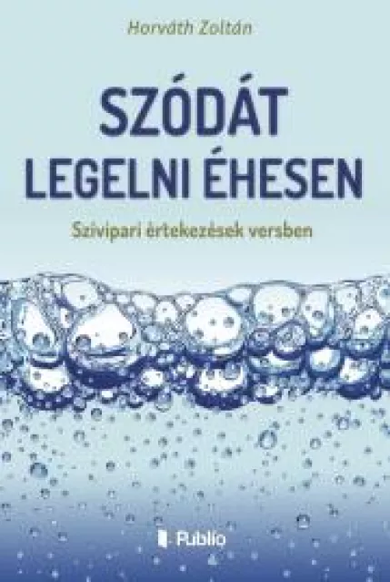 Szódát legelni éhesen