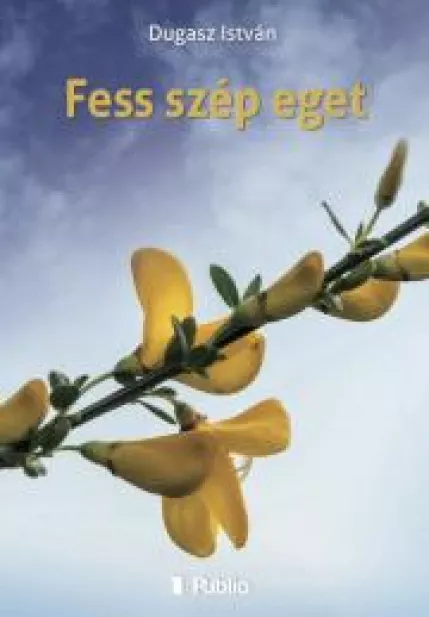 Fess szép eget