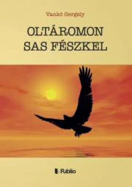 OLTÁROMON SAS FÉSZKEL