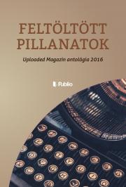 Feltöltött pillanatok