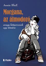 Morgana, az álmodozó