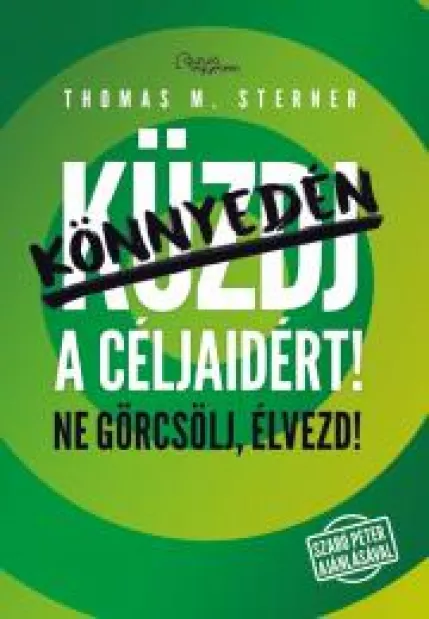 Könnyedén a céljaidért!