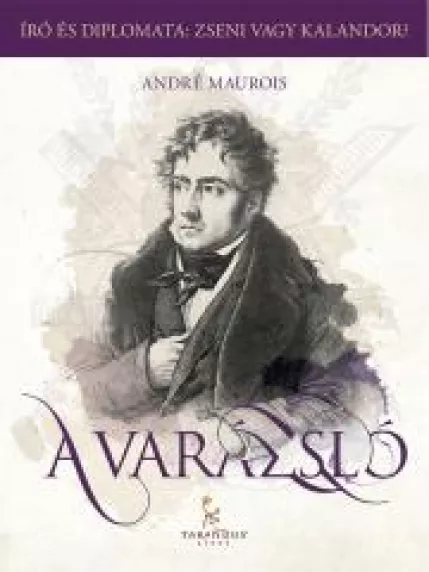 A Varázsló, avagy Chateaubriand élete