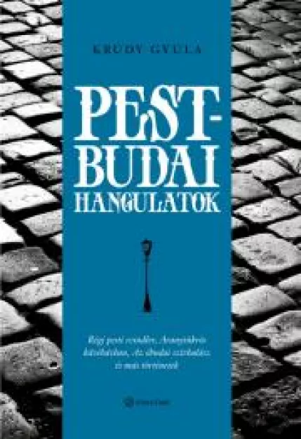 Pest-Budai hangulatok