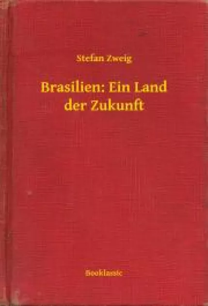 Brasilien: Ein Land der Zukunft