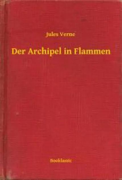 Der Archipel in Flammen