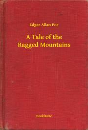 A Tale of the Ragged Mountains