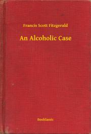 An Alcoholic Case