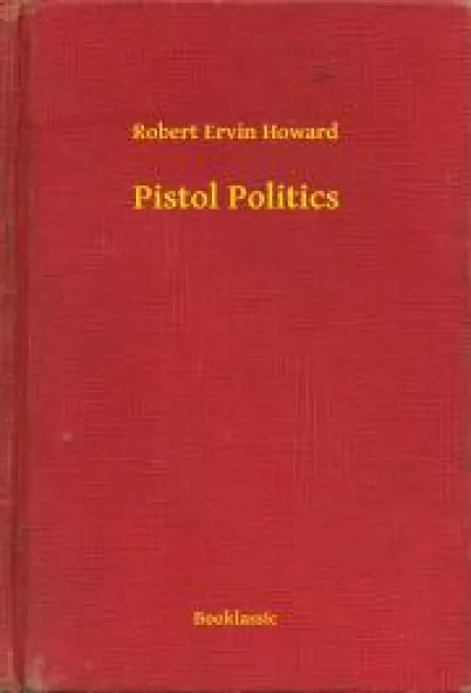 Pistol Politics