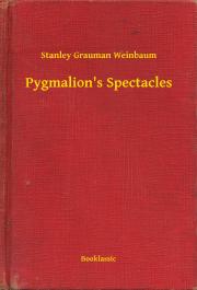 Pygmalion"s Spectacles