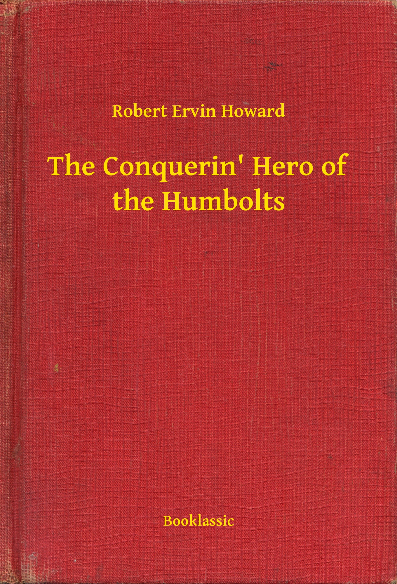 The Conquerin" Hero of the Humbolts