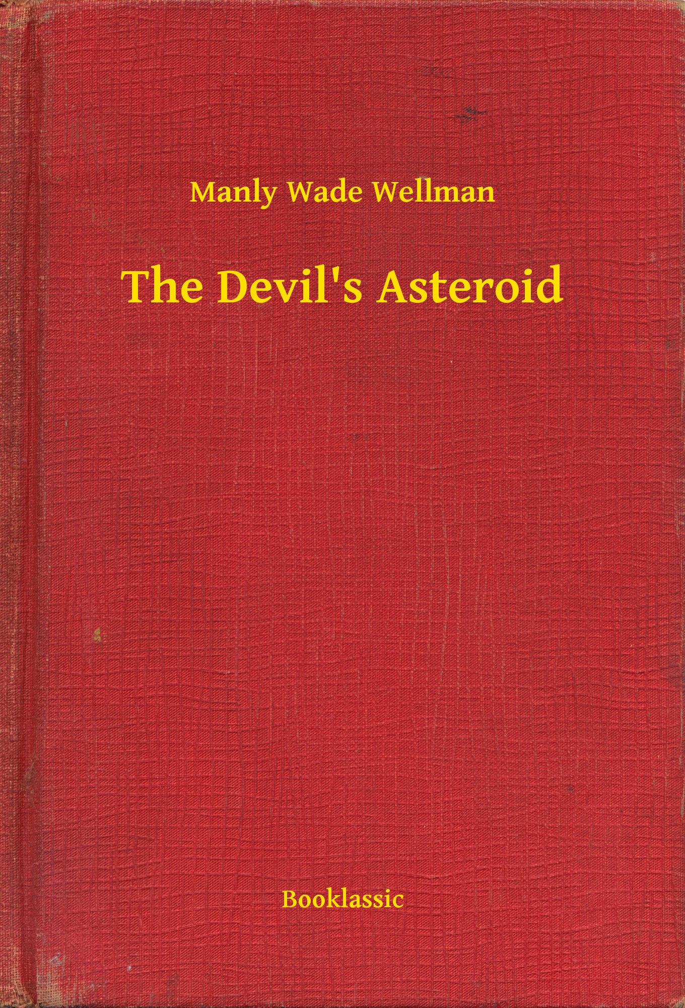 The Devil"s Asteroid