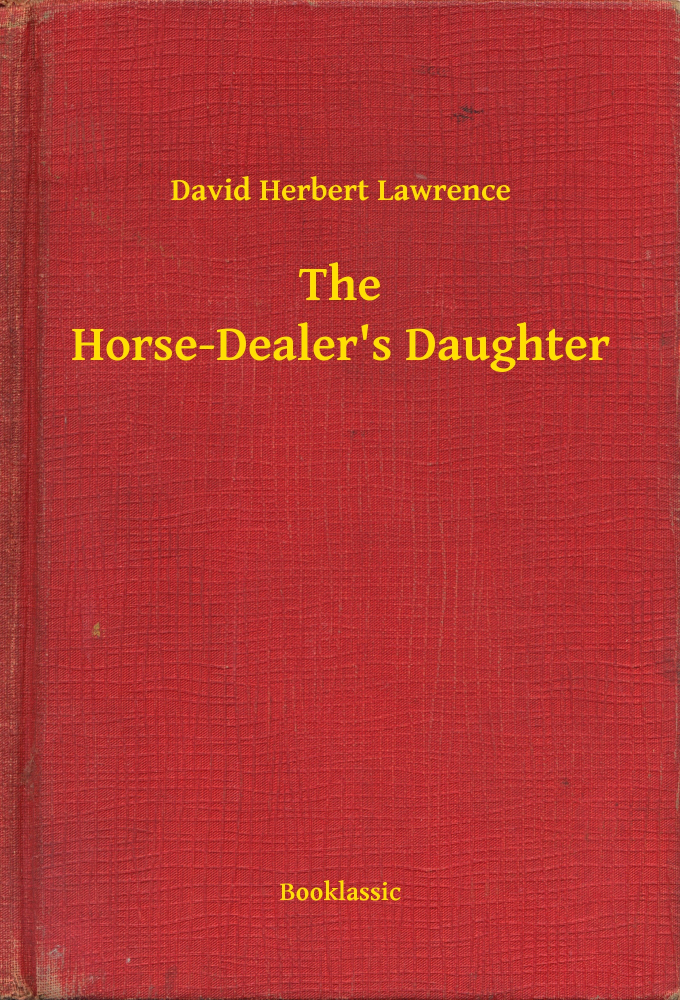 The Horse-Dealer"s Daughter