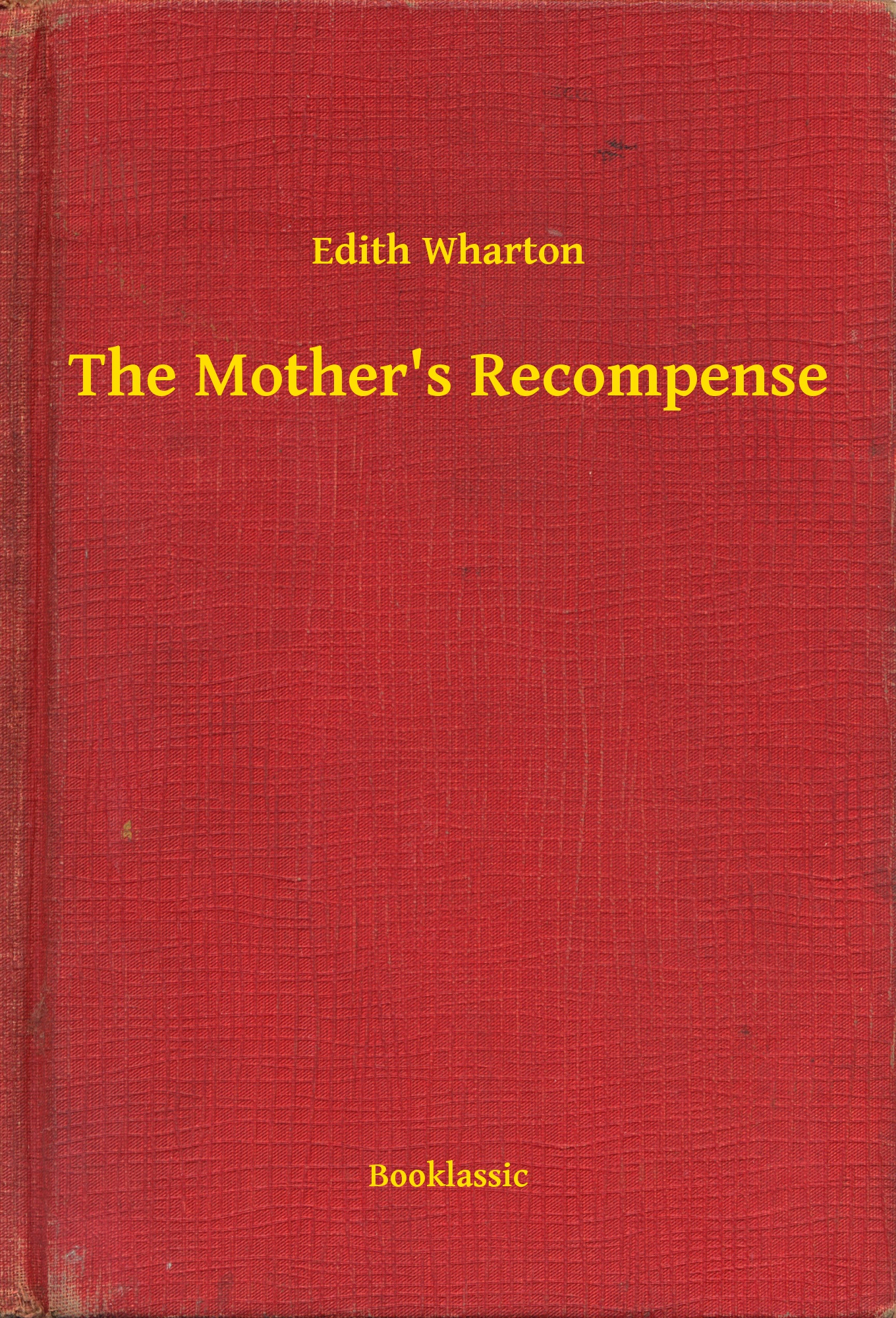 The Mother"s Recompense