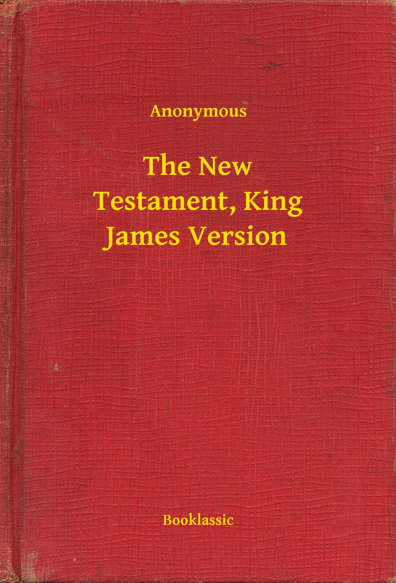 The New Testament, King James Version
