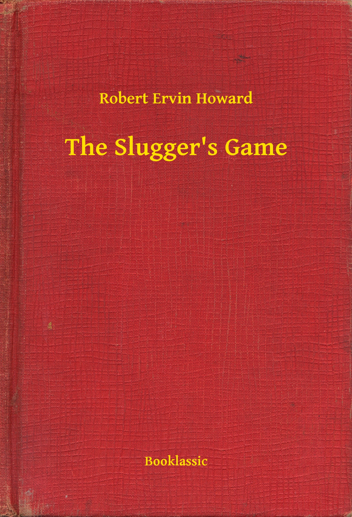 The Slugger"s Game