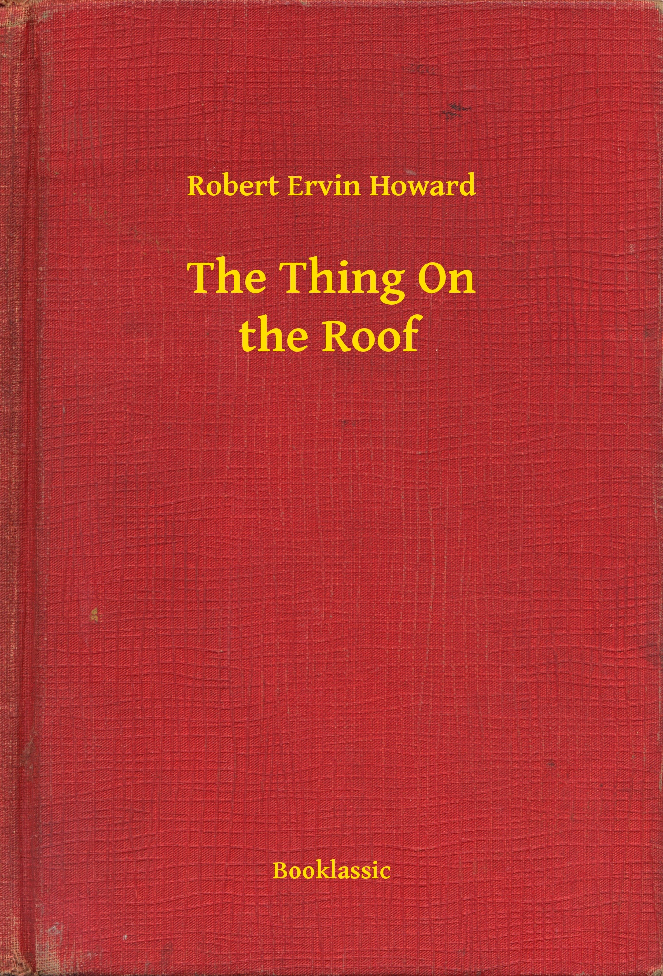 The Thing On the Roof