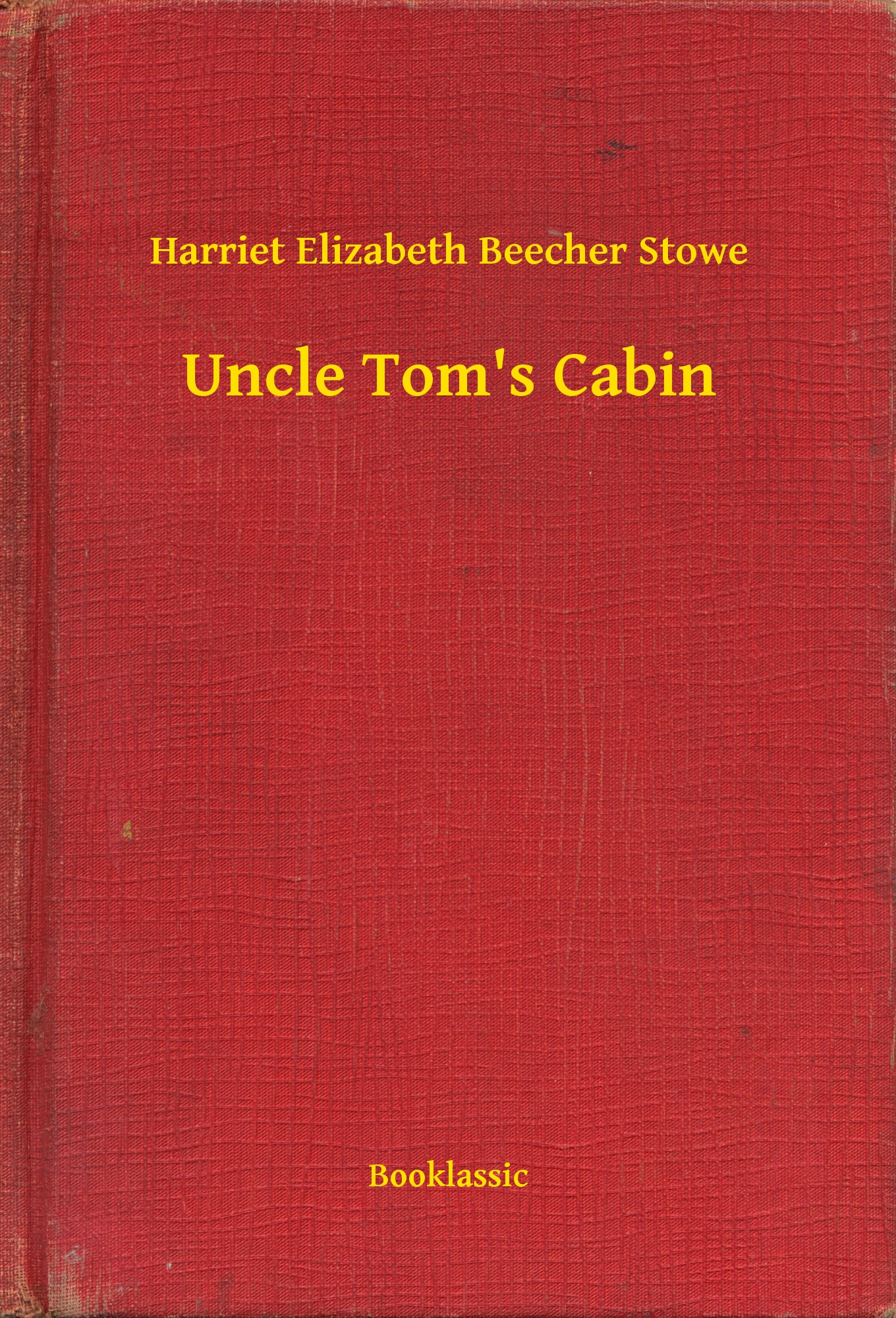 Uncle Tom"s Cabin