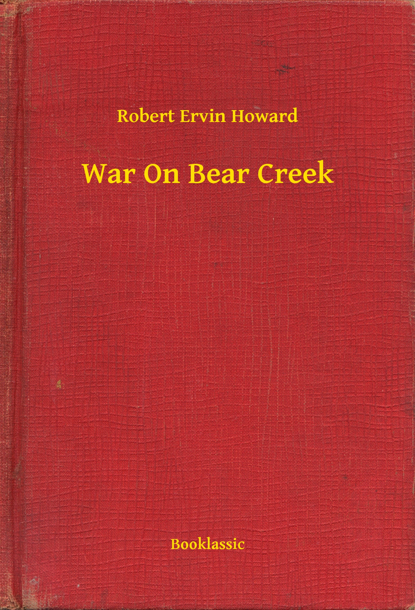 War On Bear Creek