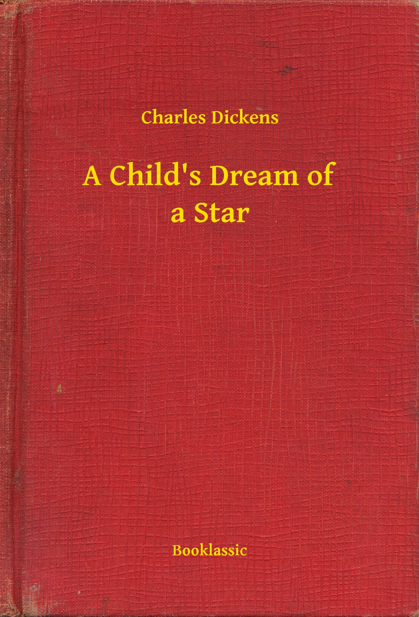 A Child"s Dream of a Star