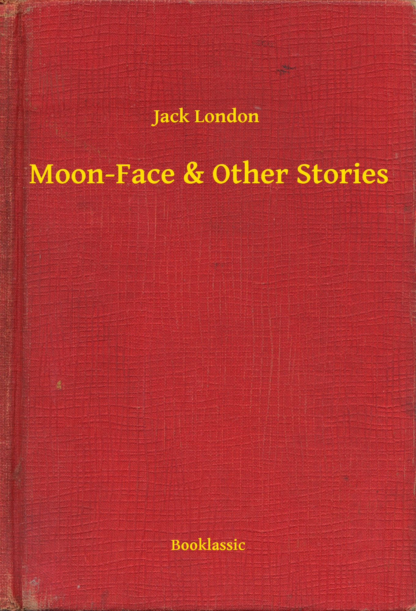 Moon-Face & Other Stories